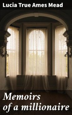 memoirs of a millionaire (ebook)-lucia true ames mead-4066339530461