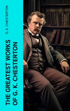 the greatest works of g. k. chesterton (ebook)-g.k. chesterton-4066339551961