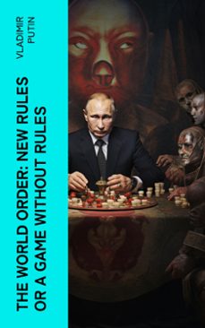 the world order: new rules or a game without rules (ebook)-vladimir putin-4066339567061