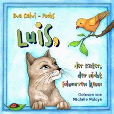 luis, der kater, der nicht schnurren kann (audiolibro)-eva calvi fuchs-4069828933361