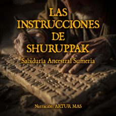las instrucciones de shuruppak (audiolibro)-texto sumerio anonimo-4070169136861