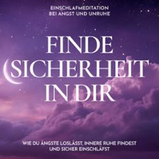 einschlafmeditation bei angst und unruhe - finde sicherheit in dir (audiolibro)-raphael kempermann-4070169831261