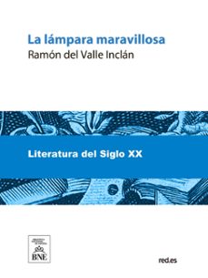 la lampara maravillosa : ejercicios espirituales (ebook)-ramón del valle-inclán-4099995486261