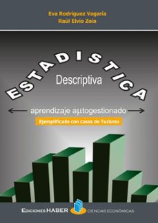 estadística descriptiva: ejemplificado con casos de turismo (ebook)-eva elena rodríguez vagaria-4099995622461