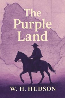 the purple land (ebook)-william h. hudson-7502319078761