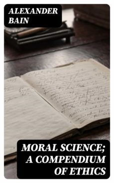 moral science; a compendium of ethics (ebook)-8596547208761