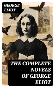 the complete novels of george eliot (ebook)-george eliot-8596547723561