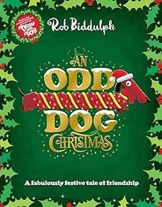 an odd dog christmas-rob biddulph-9780008413361