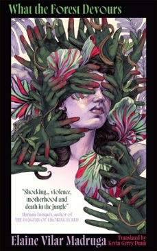 what the forest devours (ebook)-elaine vilar madruga-9780008727161