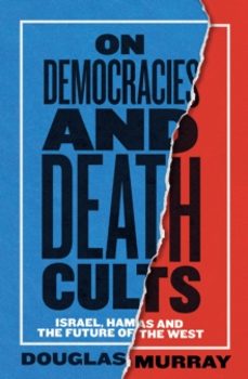 on democracies and death cults-douglas murray-9780008729561