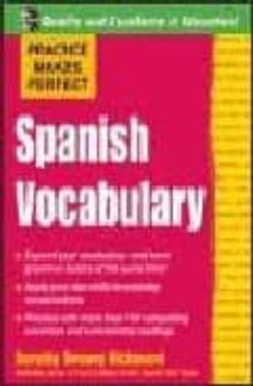 practice makes perfect: spanish vocabulary-dorothy devney richmond-9780071458061