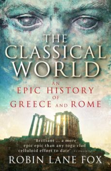 the classical world (ebook)-robin lane fox-9780141902661