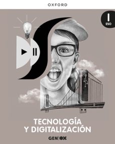geniox tecnologia y digitalizacion 1º eso motriz libro del alumno-9780190536961