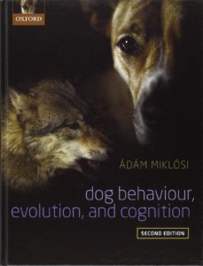 dog behaviour, evolution, and cognition (2nd revised edition)-adam miklosi-9780199646661
