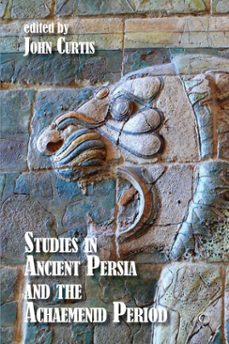 studies in ancient persia and the achaemenid period (ebook)-9780227907061