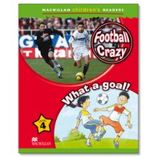 macmillan children s readers: level 4: football crazy! / what a goal!-9780230010161