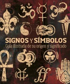 signos y simbolos: guia ilustrada de su origen y significado-9780241537961