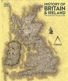 history of britain and ireland: the definitive visual guide-9780241666661