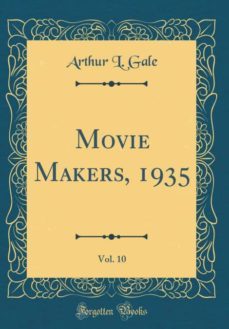 movie makers, 1935, vol. 10 (classic reprint)-9780260747761