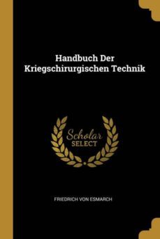 handbuch der kriegschirurgischen technik-9780270144161
