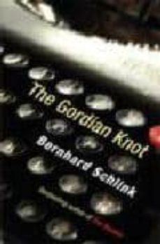 the gordian knot-bernhard schlink-9780297855361