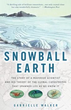 snowball earth (ebook)-gabrielle walker-9780307421661