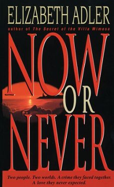 now or never-elizabeth adler-9780307574961