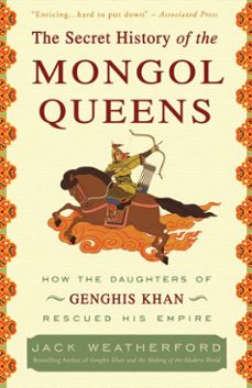 the secret history of the mongol queens (ebook)-jack weatherford-9780307589361