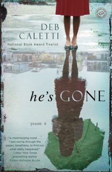 he's gone: a novel-deb caletti-9780345534361