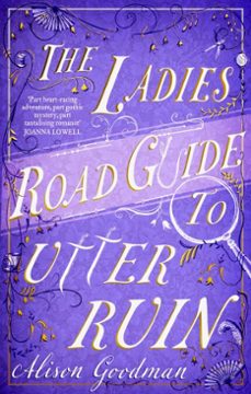 the ladies road guide to utter ruin (ebook)-alison goodman-9780349432861