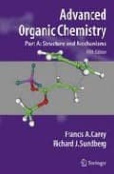 advanced organic chemistry: structure and mechanisms-9780387683461