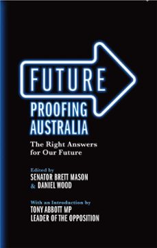 future proofing australia (ebook)-brett mason-daniel wood-9780522862461