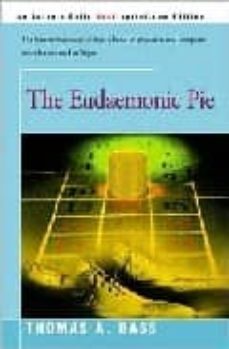 the eudaemonic pie-thomas a. bass-9780595142361