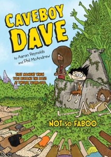 caveboy dave: not so faboo (ebook)-aaron reynolds-9780698194861