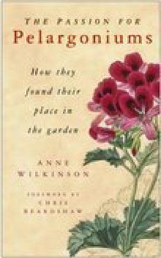 the passion for pelargoniums (ebook)-anne wilkinson-9780752496061
