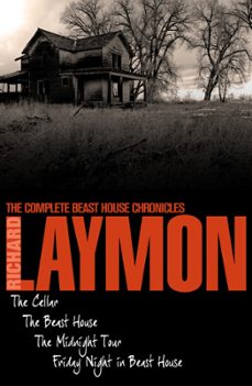 the complete beast house chronicles (ebook)-richard laymon-9780755395361