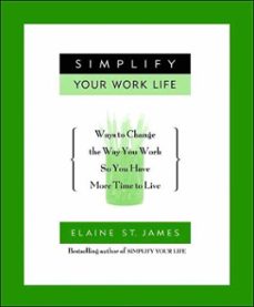 simplify your work life (ebook)-elaine st. james-9780786869961