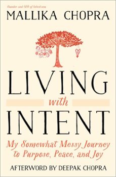 living with intent (ebook)-mallika chopra-9780804139861