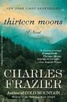 thirteen moons-9780812978261