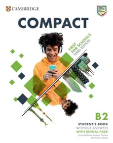 compact first for schools b2 first student s book without answers with digital pack-9781009167161