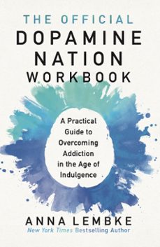the official dopamine nation workbook (ebook)-anna lembke-9781035416561