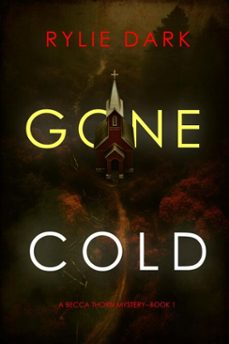 gone cold (a becca thorn fbi suspense thrillerbook 1) (ebook)-rylie dark-9781094396361