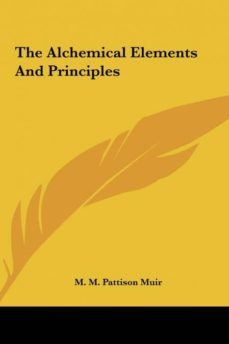 the alchemical elements and principles-9781161501261
