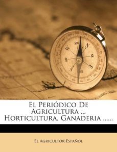 el periodico de agricultura  horticultura ganaderia-9781274186461
