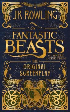 fantastic beasts and where to find them: the original screenplay-j.k. rowling-9781338109061