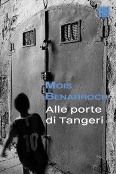 alle porte di tangeri (ebook)-mois benarroch-9781386403661