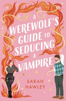 a werewolf's guide to seducing a vampire (ebook)-sarah hawley-9781399608961