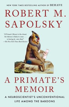 a primate's memoir (ebook)-robert m. sapolsky-9781416590361