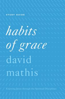 "habits of grace" (ebook)-9781433553561