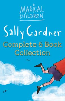 magical children: magical children complete 6-ebook collection (ebook)-sally gardner-9781444010961